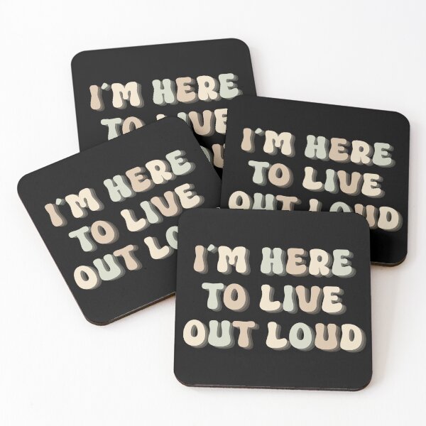 Item preview, I´M HERE TO LIVE OUT LOUD - positive quote designed and sold by KatisDesign.