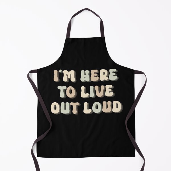 Item preview, I´M HERE TO LIVE OUT LOUD - positive quote designed and sold by KatisDesign.