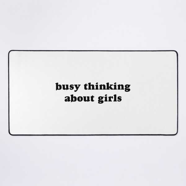 Item preview, busy thinking about girls designed and sold by tsuberk.