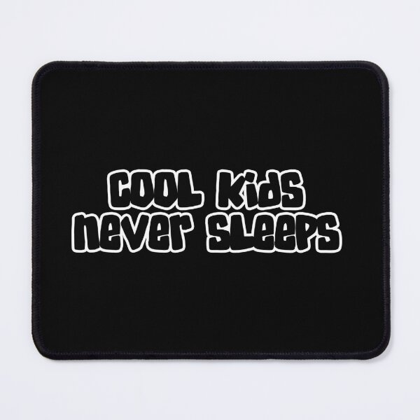 Item preview, cool kids never sleeps designed and sold by tsuberk.