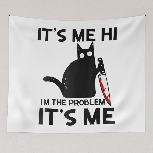 Item preview, Its Me Hi Im The Problem designed and sold by Anna Turner.