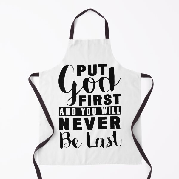 Item preview, Put God First And You Will Never Be Last designed and sold by plushism.