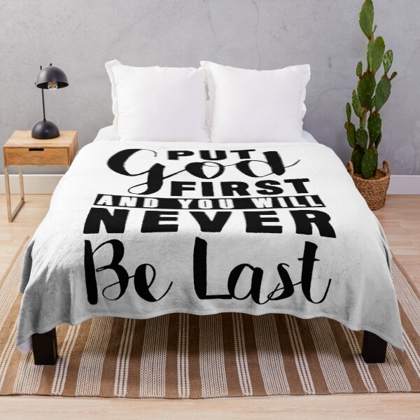 Item preview, Put God First And You Will Never Be Last designed and sold by plushism.