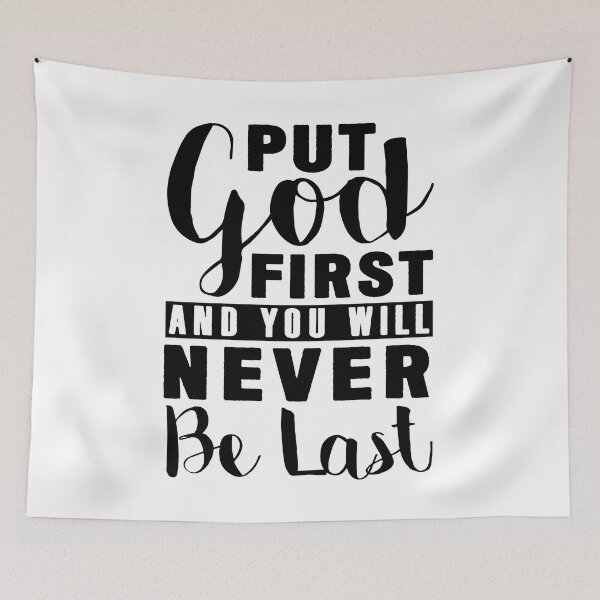 Item preview, Put God First And You Will Never Be Last designed and sold by plushism.