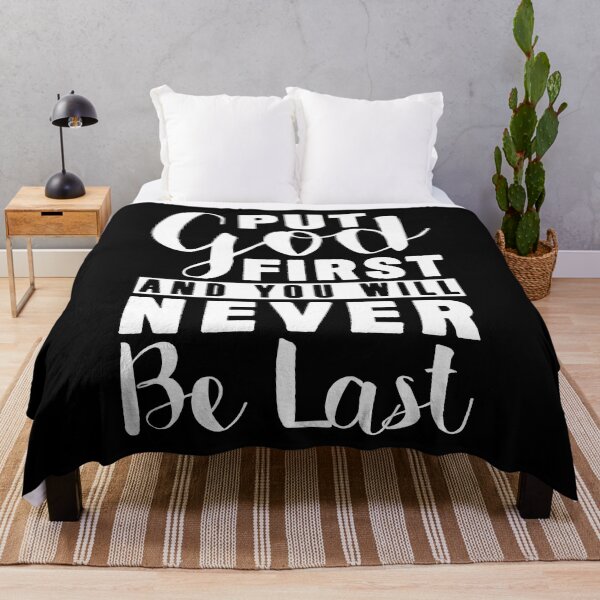 Item preview, Put God First And You Will Never Be Last designed and sold by plushism.