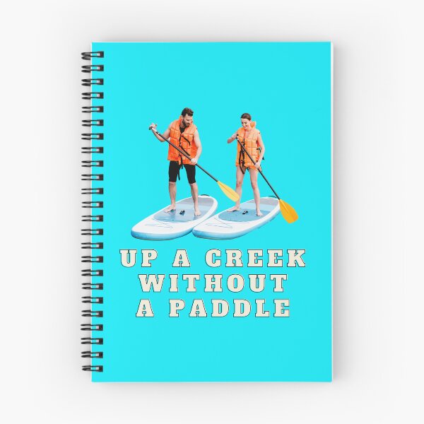 Item preview, Up a creek without a paddle designed and sold by superbtshirts.