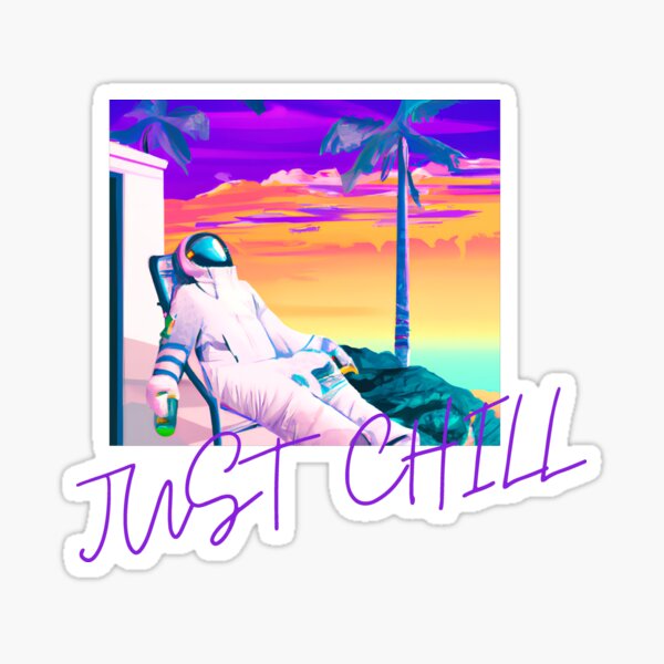 Just Chill Astronaut Sticker