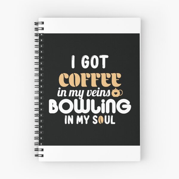 Item preview, Coffe in my viens bowling in my soul designed and sold by Streetsigns1957.