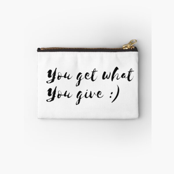 Item preview, You get what you give quote designed and sold by Gabrich1.