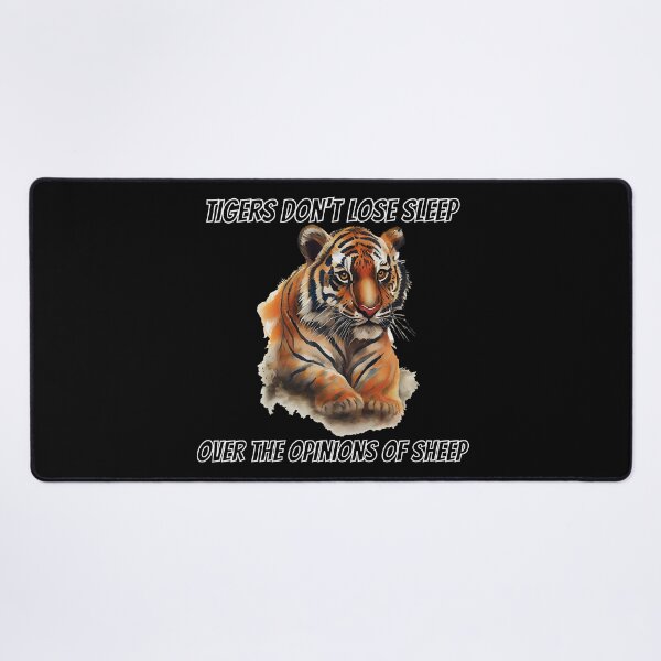Item preview, Tigers don't lose sleep over the opinions of sheep designed and sold by SushiAnn.