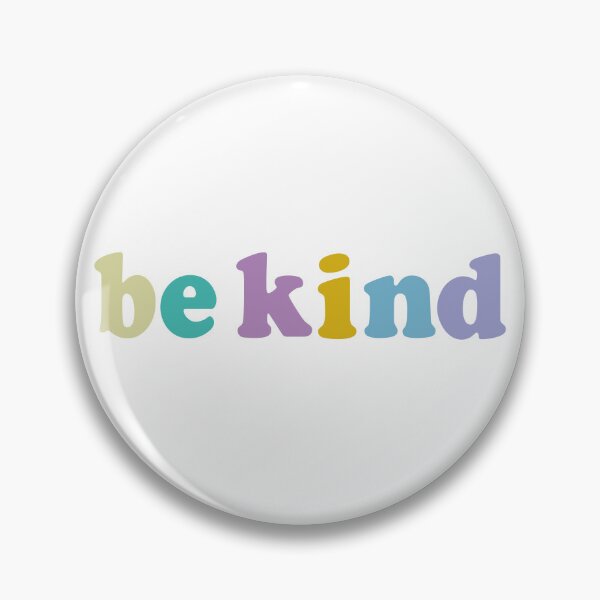 Item preview, Be kind. designed and sold by LOGPRO.