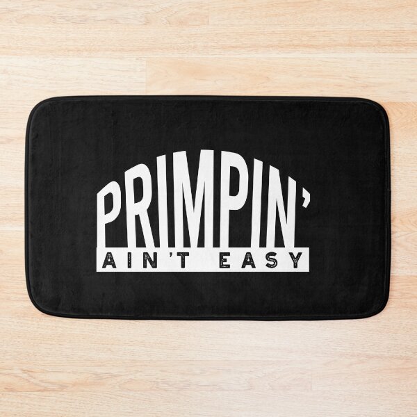 Item preview, Stylist Primpin' Ain't Easy designed and sold by whyitsme.