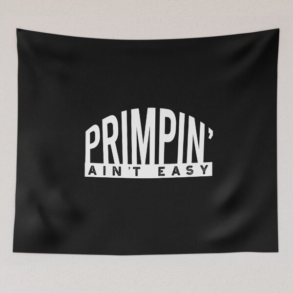 Item preview, Stylist Primpin' Ain't Easy designed and sold by whyitsme.