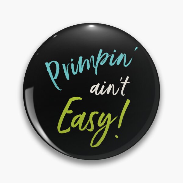 Item preview, Hairdresser Primpin' Ain't Easy designed and sold by whyitsme.