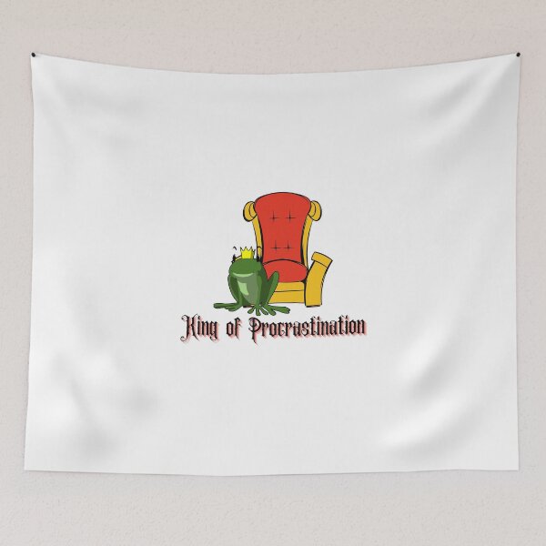 Item preview, King of Procrastination designed and sold by meesara.
