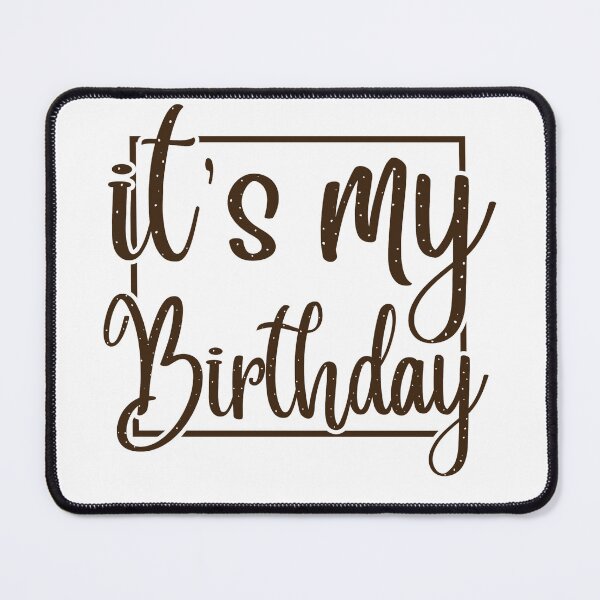 Item preview, It's my Birthday, Age is Just a Number, Today is About Celebrating designed and sold by PrintfulRachid.
