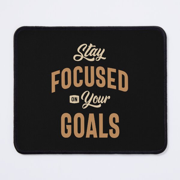 Item preview, Stay Focused on Your Goals - Motivational Quote designed and sold by cidolopez.