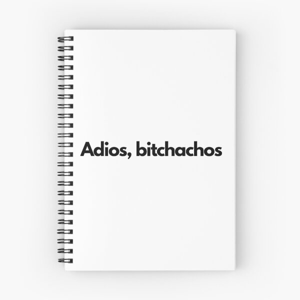 Item preview, Adios bitchachos designed and sold by Ralu04.