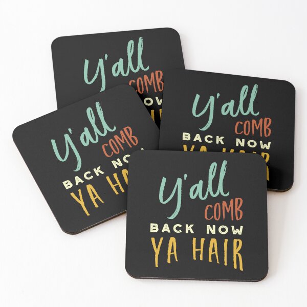 Artikelvorschau, Stylist Pun Y'all Comb Back Now Ya Hair entworfen und verkauft von whyitsme.