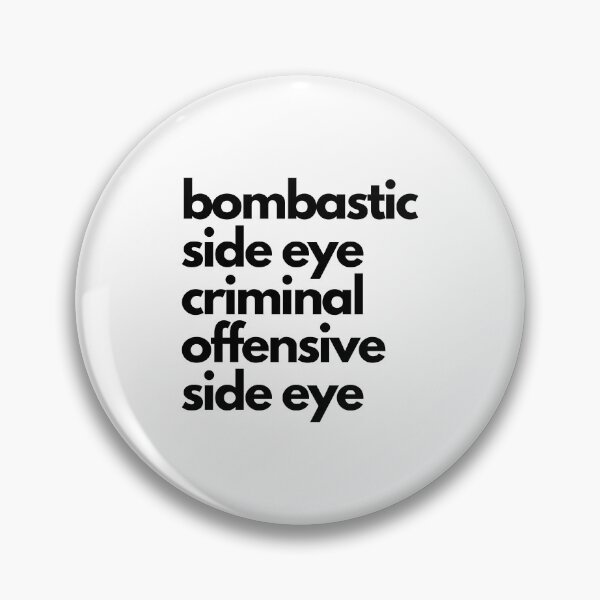 Item preview, Bombastic side eye criminal offensive side eye designed and sold by Ralu04.