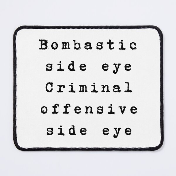 Item preview, Bombastic side eye criminal offensive side eye designed and sold by Ralu04.