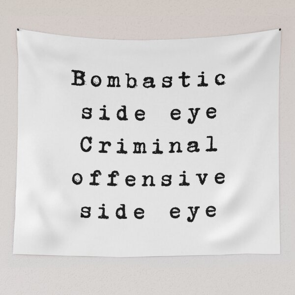 Item preview, Bombastic side eye criminal offensive side eye designed and sold by Ralu04.