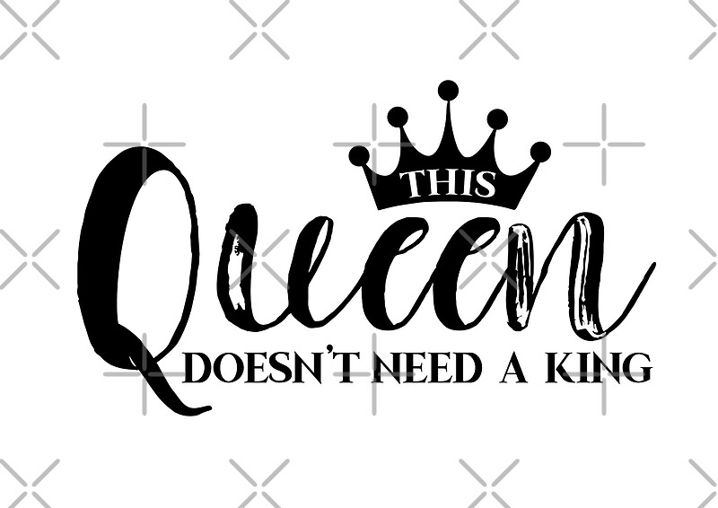 This Queen Don T Need A King - MUNIR1