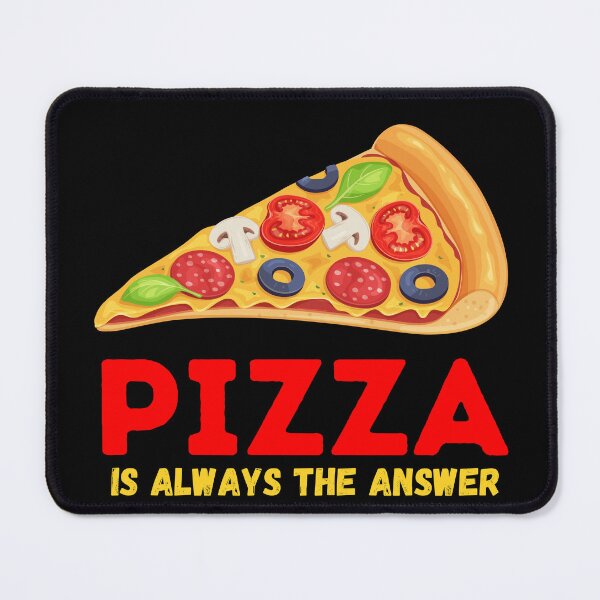 Item preview, Pizza Is Always the Answer - Slice of Heaven designed and sold by WBP Mart.