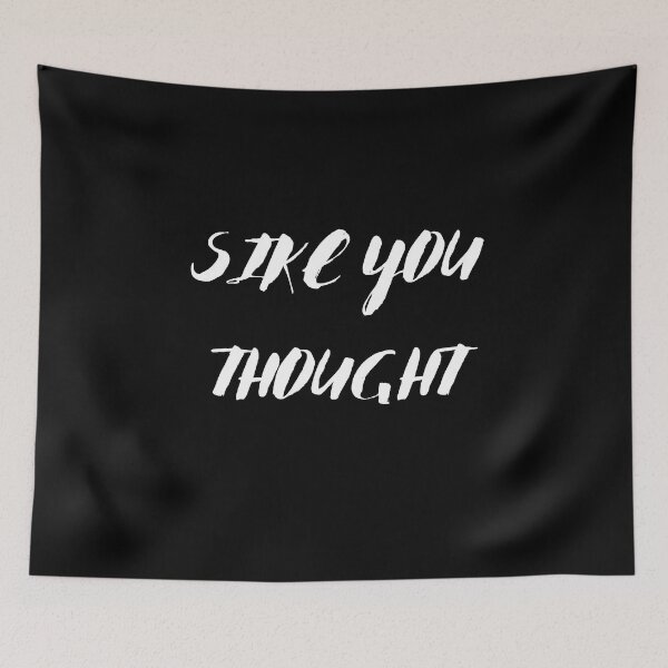 Item preview, sike you thought designed and sold by stor11.