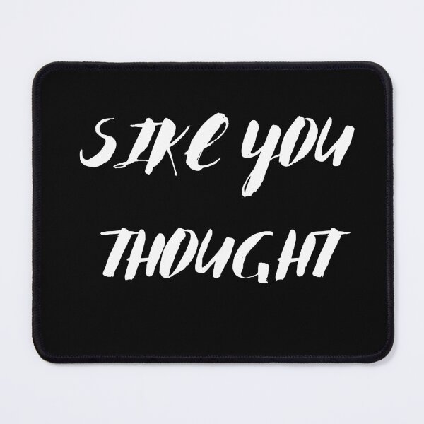 Item preview, sike you thought designed and sold by stor11.