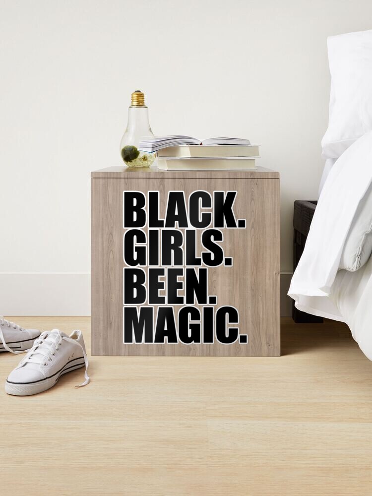 BLACK GIRLS BEEN MAGIC MAT