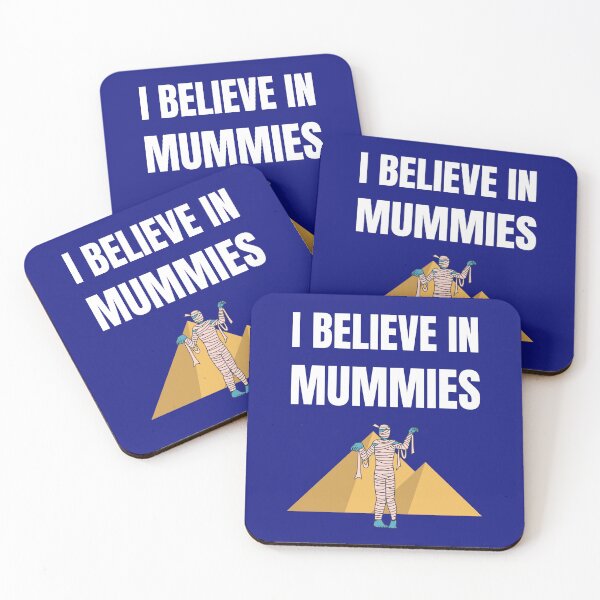 Item preview, I believe in Mummies designed and sold by fev-rocks.