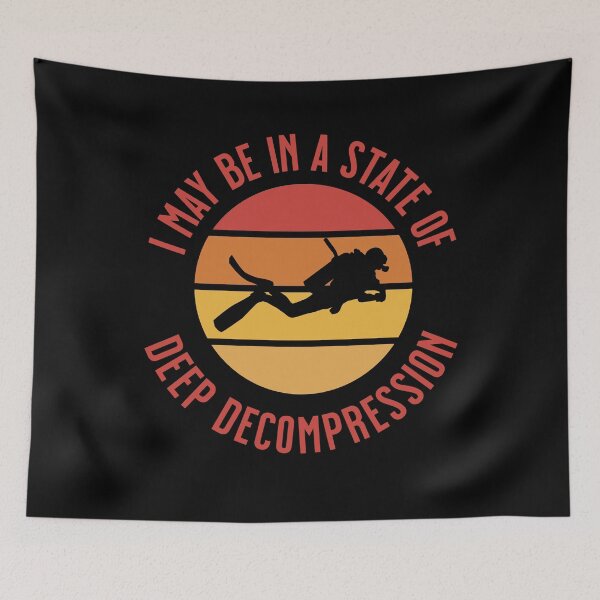 Item preview, May be in a state of deep decompression designed and sold by Fathom204.