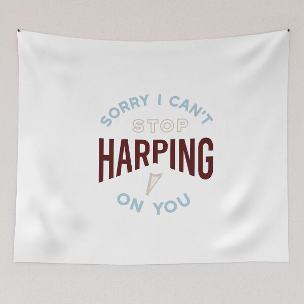 Item preview, Harp Pun Sorry I Can't Stop Harping On You designed and sold by whyitsme.
