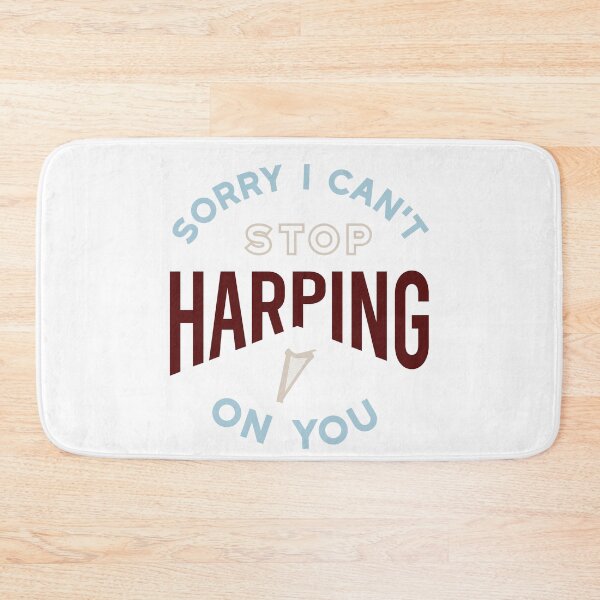 Item preview, Harp Pun Sorry I Can't Stop Harping On You designed and sold by whyitsme.