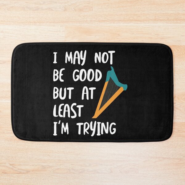 Item preview, Beginner Harpist Saying Not Good designed and sold by whyitsme.