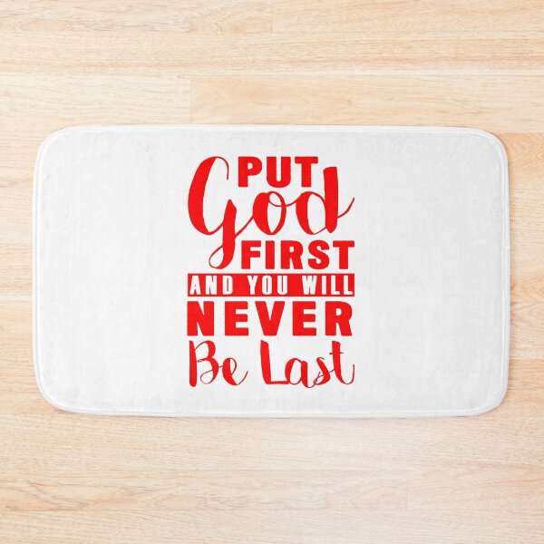 Item preview, Put God First And You Will Never Be Last designed and sold by plushism.