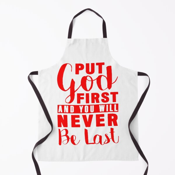 Item preview, Put God First And You Will Never Be Last designed and sold by plushism.