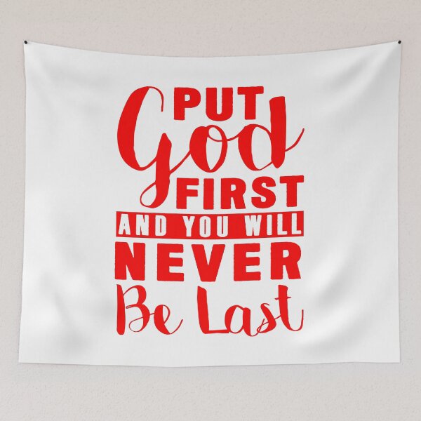 Item preview, Put God First And You Will Never Be Last designed and sold by plushism.