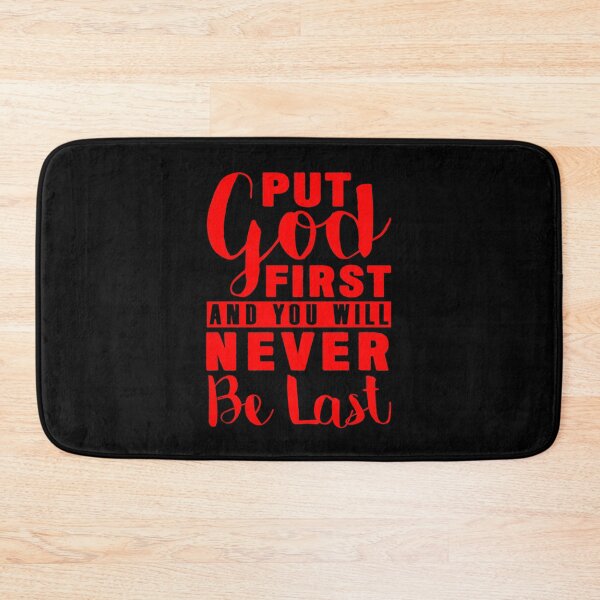Item preview, Put God First And You Will Never Be Last designed and sold by plushism.