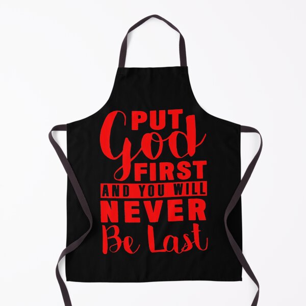 Item preview, Put God First And You Will Never Be Last designed and sold by plushism.