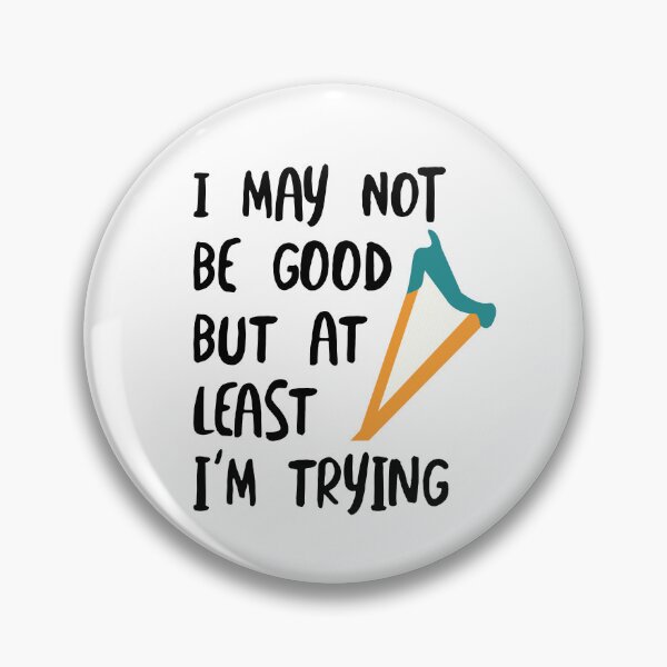 Item preview, Funny Beginner Harp Saying designed and sold by whyitsme.