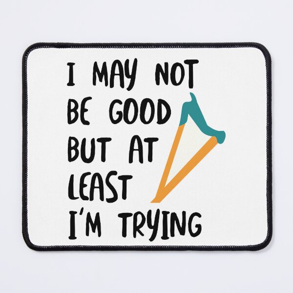 Item preview, Funny Beginner Harp Saying designed and sold by whyitsme.