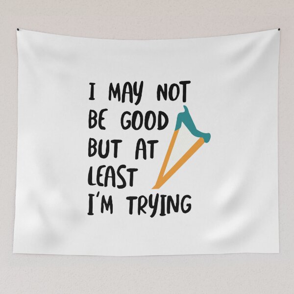Item preview, Funny Beginner Harp Saying designed and sold by whyitsme.