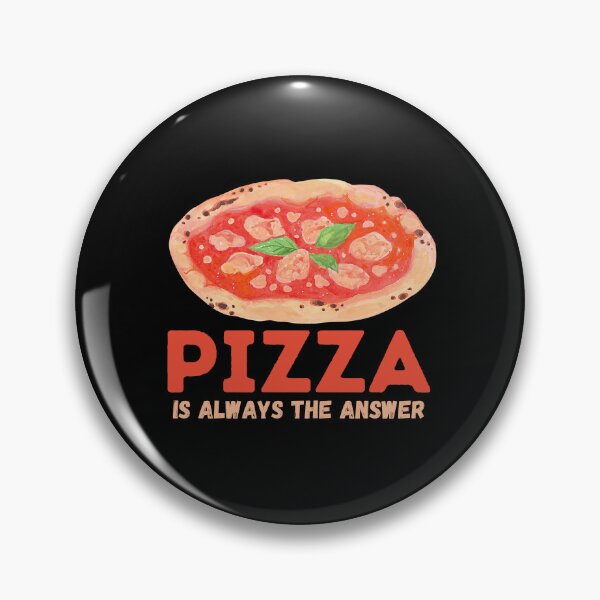Item preview, Pizza Is Always the Answer - Pizza Party - Cheesy Delight designed and sold by WBP Mart.