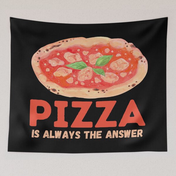 Item preview, Pizza Is Always the Answer - Pizza Party - Cheesy Delight designed and sold by WBP Mart.