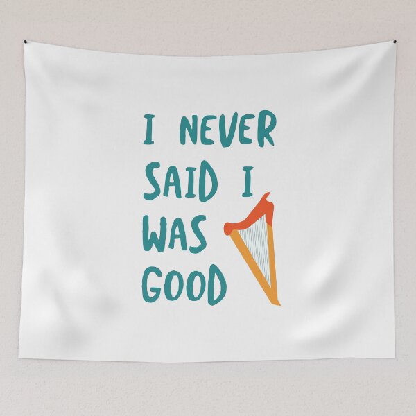 Item preview, Funny Harp I Never Said I was Good designed and sold by whyitsme.