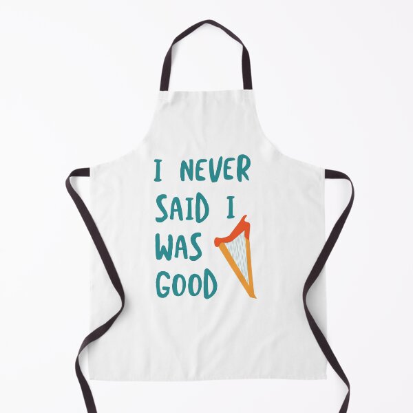 Item preview, Funny Harp I Never Said I was Good designed and sold by whyitsme.