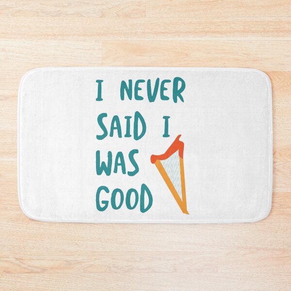Item preview, Funny Harp I Never Said I was Good designed and sold by whyitsme.