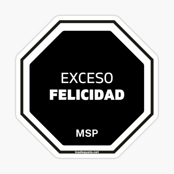 Item preview, EXCESO FELICIDAD designed and sold by William Pate.